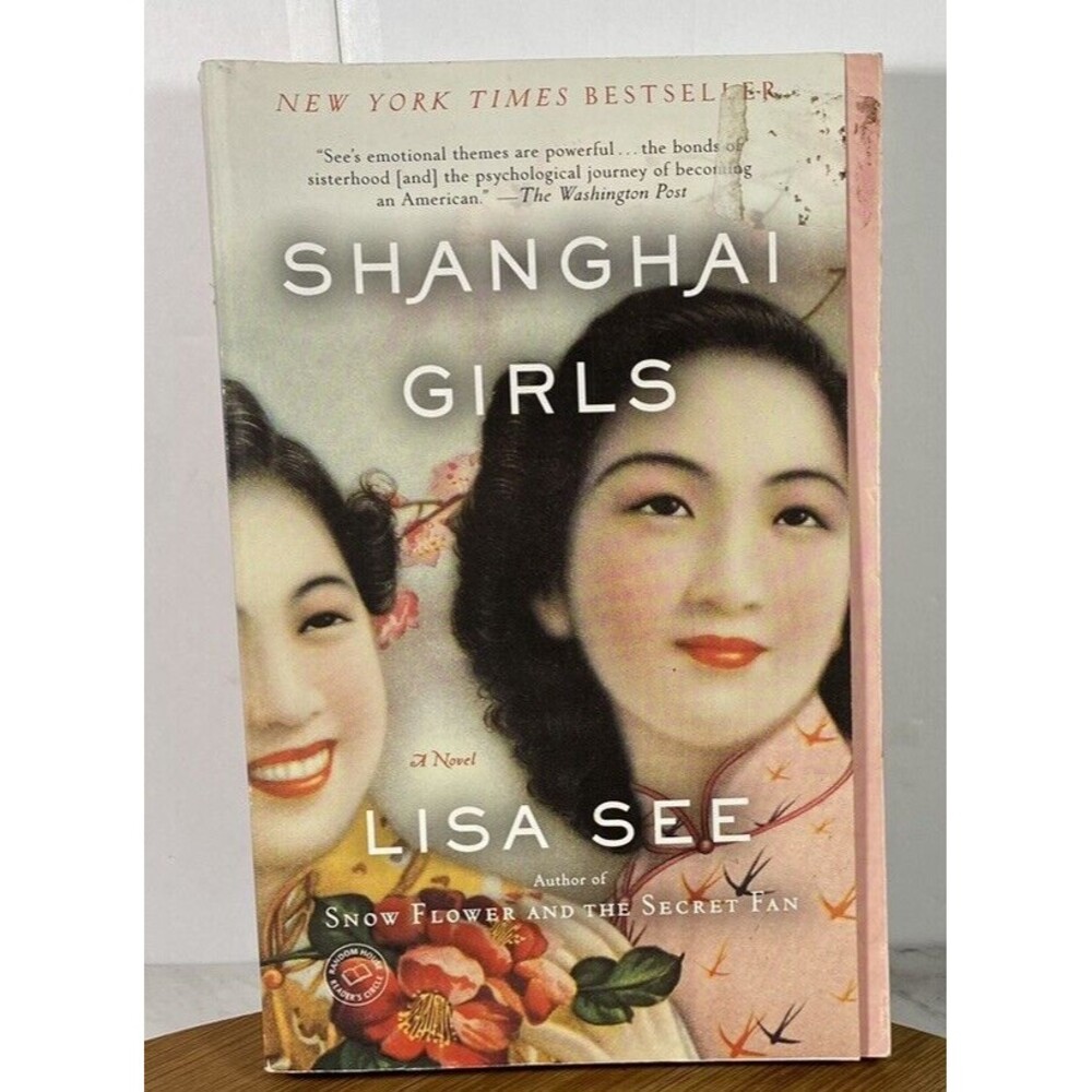 Shanghai Girls: A Novel , hardcover, Lisa See